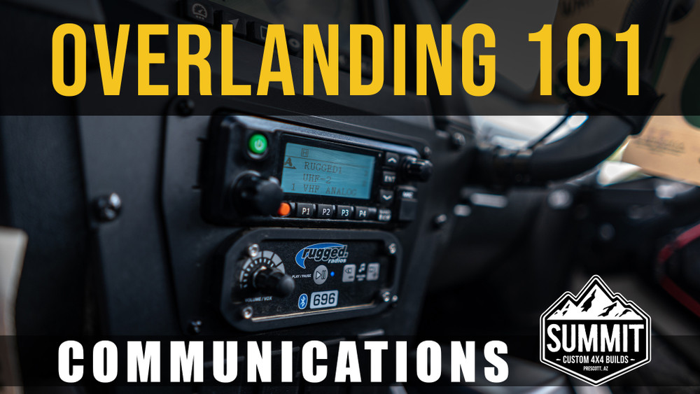 Overlanding 101 – Communications Overlanding 101 - Communications