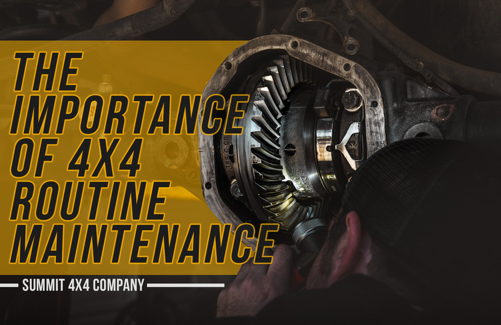 The Importance of 4X4 Routine Maintenance Every offroader knows the Importance of Routine Maintenance on their 4x4 rigs